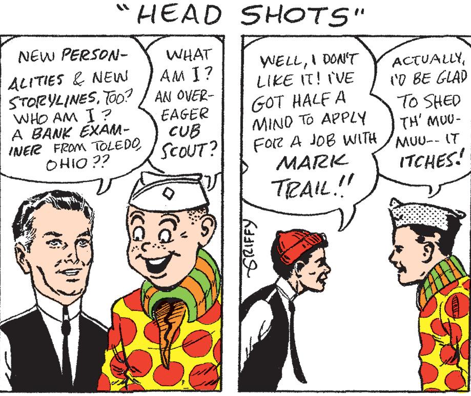 Tie OCR: HEAD SHOTS" NEW PERSON- WHAT AM I? AN OVER- EAGER CUB SCOUT? ALITIES & NEW STORYLINESTOO? WHO AM I? A BANK EXAM- INER FROM TOLEDOOHIO ?? Avverten WELLI DON'T LIKE IT! I'VE GOT HALF A ???? ?? APPLY FOR A JOB WITH KIDS MARK TRAIL!!! ACTUALLYI'D BE GLAD TO SHED TH' MUU- MUU-- IT ITCHES! HEAD SHOTS " NEW PERSON- WHAT AM I ? AN OVER EAGER CUB SCOUT ? ALITIES & NEW STORYLINESTOO ? WHO AM I ? A BANK EXAM INER FROM TOLEDOOHIO ?? Avverten WELLI DON'T LIKE IT ! I'VE GOT HALF A ???? ?? APPLY FOR A JOB WITH KIDS MARK TRAIL !!! ACTUALLYI'D BE GLAD TO SHED TH ' MUU MUU-- IT ITCHES !