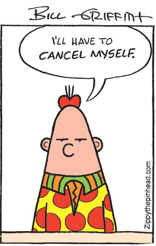 Fictional character OCR: BILL GRIFFInt I'LL HAVE TO CANCEL MYSELF. C II Zippythepinhead.com BILL GRIFFInt I'LL HAVE TO CANCEL MYSELF . C II Zippythepinhead.com