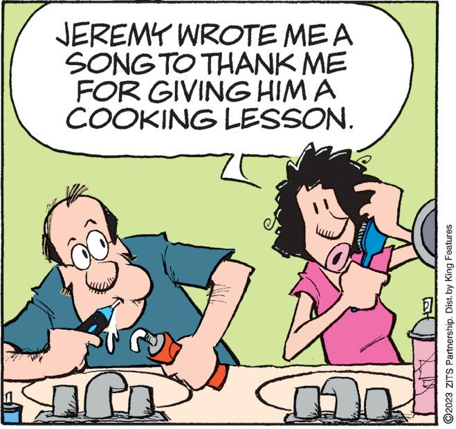 Happy OCR: JEREMY WROTE ME A SONG TO THANK ME FOR GIVING HIM A COOKING LESSON. IJU of www wwwwwww ?2023 ZITS Partnership. Dist. by King Features JEREMY WROTE ME A SONG TO THANK ME FOR GIVING HIM A COOKING LESSON . IJU of www wwwwwww ?2023 ZITS Partnership . Dist . by King Features