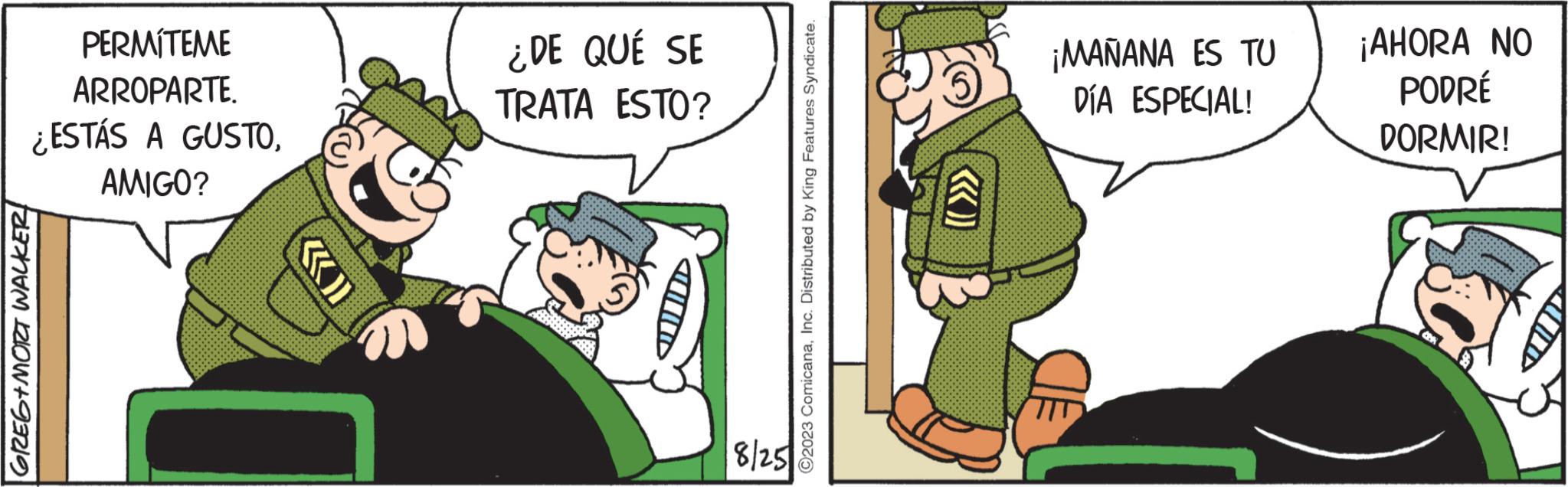 Rectangle OCR: GREG+MORT WALKER! PERMITEME ARROPARTE. ¿ESTÁS A GUSTOAMIGO? ¿DE QUÉ SE TRATA ESTO? 8/25 ?2023 ComicanaInc. Distributed by King Features Syndicate. 380 ¡MAÑANA ES TU DÍA ESPECIAL! ¡AHORA NO PODRÉ DORMIR! GREG + MORT WALKER ! PERMITEME ARROPARTE . ¿ ESTÁS A GUSTOAMIGO ? ¿ DE QUÉ SE TRATA ESTO ? 8/25 ?2023 ComicanaInc. Distributed by King Features Syndicate . 380 ¡ MAÑANA ES TU DÍA ESPECIAL ! ¡ AHORA NO PODRÉ DORMIR !