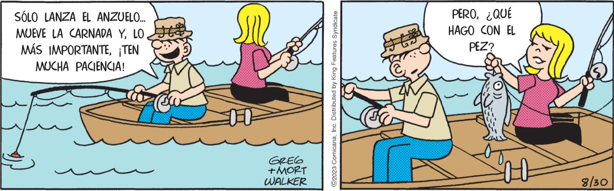 Humour OCR: SÓLO LANZA EL ANZUELO.... MUEVE LA CARNADA YLO MÁS IMPORTANTE¡TEN MUCHA PACIENCIA! Cow GREG +MORT WALKER ?2023 ComicanaInc. Distributed by King Features Syndicate. HORVEY NO PERO¿QUÉ HAGO CON EL PEZ? 8/30 SÓLO LANZA EL ANZUELO .... MUEVE LA CARNADA YLO MÁS IMPORTANTE¡ TEN MUCHA PACIENCIA ! Cow GREG + MORT WALKER ?2023 ComicanaInc. Distributed by King Features Syndicate . HORVEY NO PERO¿ QUÉ HAGO CON EL PEZ ? 8/30