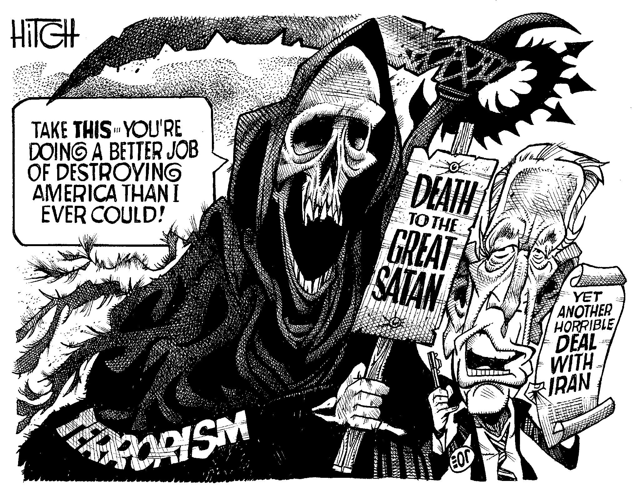 Printmaking OCR: HITCH TAKE THIS YOU'RE DOING A BETTER JOB OF DESTROYING AMERICA THAN I EVER COULD! KON PORISM MSEK Milet DEATH TO THE GREAT SATAN ???? For YET ANOTHER HORRIBLE DEAL WITH IRAN HITCH TAKE THIS YOU'RE DOING A BETTER JOB OF DESTROYING AMERICA THAN I EVER COULD ! KON PORISM MSEK Milet DEATH TO THE GREAT SATAN ???? For YET ANOTHER HORRIBLE DEAL WITH IRAN