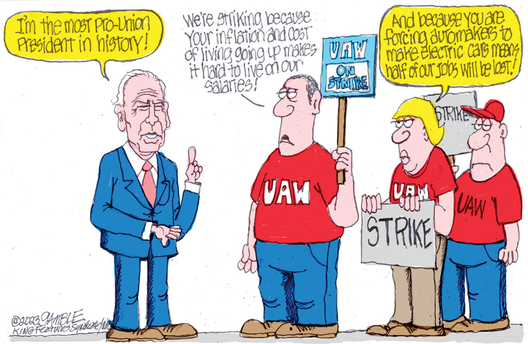 Line OCR: I'm the most pro-Union President in history! @2023 GAMBLE KING Features Syndicate / Wh We're striking because Your inflation and CoST of living going up makes VAW it hard to live on our Salaries! VAW ON STRIKE And because you are forcing automakers to make electric cars means half of our jobs will be lost! STRIKE VAN CAW um STRIKE I'm the most pro - Union President in history ! @ 2023 GAMBLE KING Features Syndicate / Wh We're striking because Your inflation and CoST of living going up makes VAW it hard to live on our Salaries ! VAW ON STRIKE And because you are forcing automakers to make electric cars means half of our jobs will be lost ! STRIKE VAN CAW um STRIKE