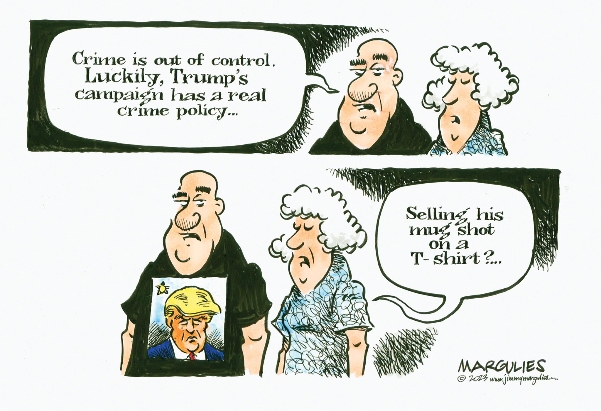 Font OCR: Crime is out of control. LuckilyTrump's campaign has a real crime policy... ???? ?. Selling his mug shot on a T-shirt ?... MARGULIES © 2023 www.jimmymargulies... Crime is out of control . LuckilyTrump's campaign has a real crime policy ... ???? ? . Selling his mug shot on a T - shirt ? ... MARGULIES © 2023 www.jimmymargulies ...