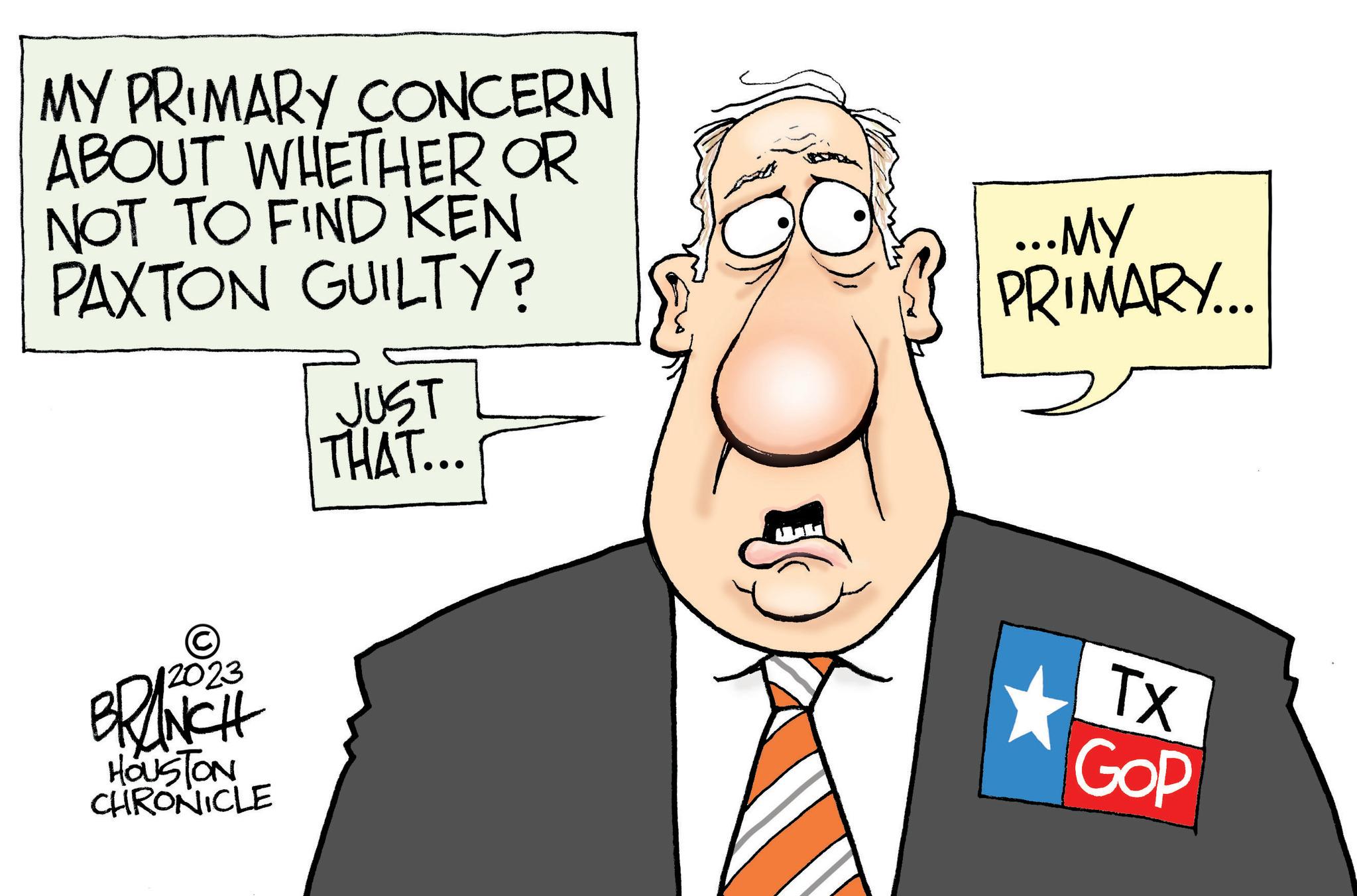 Sharing OCR: MY PRIMARY CONCERN ABOUT WHETHER OR NOT TO FIND KEN PAXTON GUILTY? ? BRANCH HOUSTON CHRONICLE JUST THAT... J ...MY PRIMARY... TX GOP MY PRIMARY CONCERN ABOUT WHETHER OR NOT TO FIND KEN PAXTON GUILTY ? ? BRANCH HOUSTON CHRONICLE JUST THAT ... J ... MY PRIMARY ... TX GOP