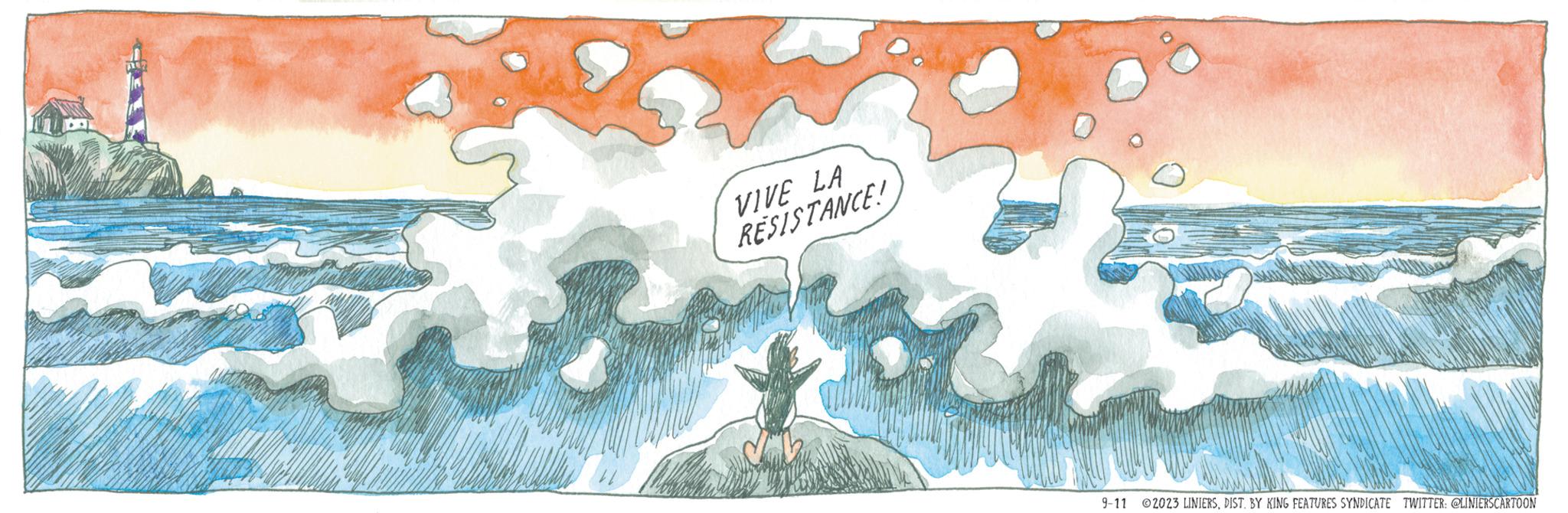 Graphics OCR: VIVE LA RESISTANCE! 9-11 2023 LINIERSBY KING FEATURES SYNDICATE TWITTER: @LINIERSCARTOON VIVE LA RESISTANCE ! 9-11 2023 LINIERSBY KING FEATURES SYNDICATE TWITTER : @LINIERSCARTOON