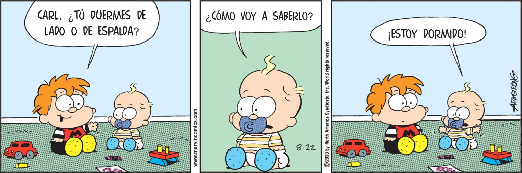 Parallel OCR: 2222 0 CARL¿TÚ DUERMES DE LADO O DE ESPALDA? 1) www.marvincomics.com ¿CÓMO VOY A SABERLO? 8-22 ?2023 by North America SyndicateInc. World rights reserved. ¡ESTOY DORMIDO! 11-1 SIZLISWINK 2222 0 CARL¿ TÚ DUERMES DE LADO O DE ESPALDA ? 1 ) www.marvincomics.com ¿ CÓMO VOY A SABERLO ? 8-22 ?2023 by North America SyndicateInc. World rights reserved . ¡ ESTOY DORMIDO ! 11-1 SIZLISWINK
