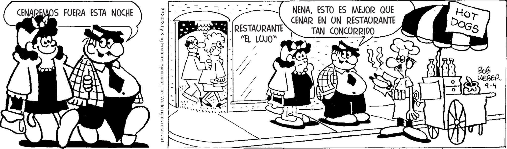 Line OCR: CENAREMOS FUERA ESTA NOCHE ?2023 by King Features SyndicateInc. World rights reserved. RESTAURANTE "EL LUJO" NENAESTO ES MEJOR QUE CENAR EN UN RESTAURANTE TAN CONCURRIDO ??? DOGS BOB WEBER 9-4 CENAREMOS FUERA ESTA NOCHE ?2023 by King Features SyndicateInc. World rights reserved . RESTAURANTE " EL LUJO " NENAESTO ES MEJOR QUE CENAR EN UN RESTAURANTE TAN CONCURRIDO ??? DOGS BOB WEBER 9-4