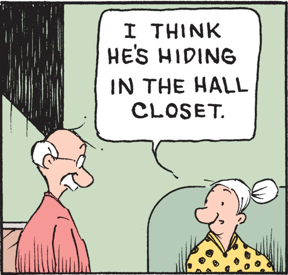 Art OCR: I THINK HE'S HIDING IN THE HALL CLOSET. I THINK HE'S HIDING IN THE HALL CLOSET .