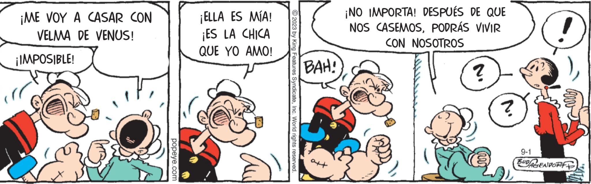 Font OCR: ¡ME VOY A CASAR CON VELMA DE VENUS! ¡IMPOSIBLE! popeye.com ¡ELLA ES MÍA! ¡ES LA CHICA QUE YO AMO! ?2023 by King Features SyndicateInc. World rights reserved. BAH! ¡NO IMPORTA! DESPUÉS DE QUE NOS CASEMOSPODRÁS VIVIR CON NOSOTROS ? ? 9-1 BUDAGENPORTE ¡ ME VOY A CASAR CON VELMA DE VENUS ! ¡ IMPOSIBLE ! popeye.com ¡ ELLA ES MÍA ! ¡ ES LA CHICA QUE YO AMO ! ?2023 by King Features SyndicateInc. World rights reserved . BAH ! ¡ NO IMPORTA ! DESPUÉS DE QUE NOS CASEMOSPODRÁS VIVIR CON NOSOTROS ? ? 9-1 BUDAGENPORTE