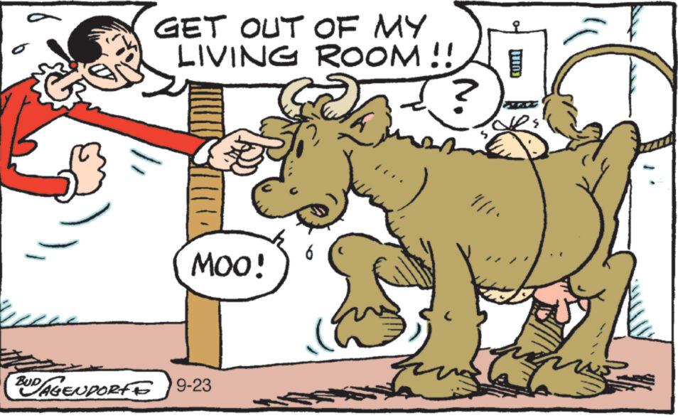 Art OCR: GET OUT OF MY LIVING ROOM!! MOO! BUD/AGENPORT 9-23 1/1. ????? GET OUT OF MY LIVING ROOM !! MOO ! BUD / AGENPORT 9-23 1/1 . ?????