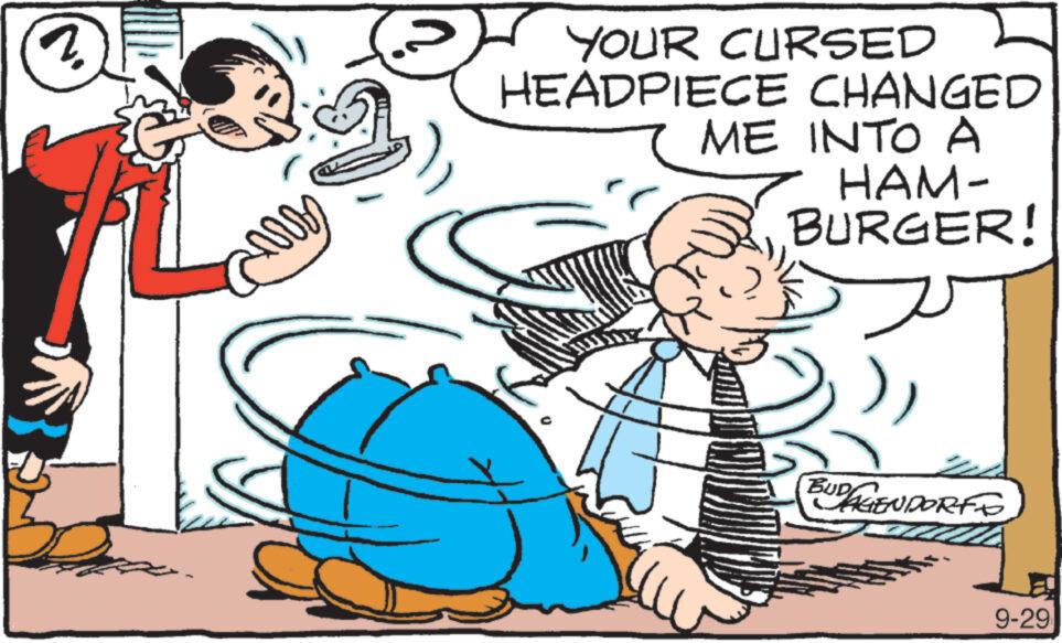 Mammal OCR: ? YOUR CURSED HEADPIECE CHANGED ME INTO A HAM- BURGER! BUDAGENDORF 9-29 ? YOUR CURSED HEADPIECE CHANGED ME INTO A HAM BURGER ! BUDAGENDORF 9-29