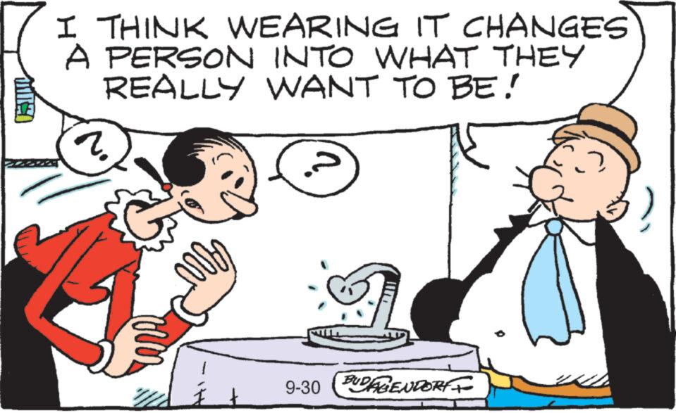 Organism OCR: Mille I THINK WEARING IT CHANGES A PERSON INTO WHAT THEY REALLY WANT TO BE! r. Me Arv 9-30 DAGENDORF I R Mille I THINK WEARING IT CHANGES A PERSON INTO WHAT THEY REALLY WANT TO BE ! r . Me Arv 9-30 DAGENDORF I R