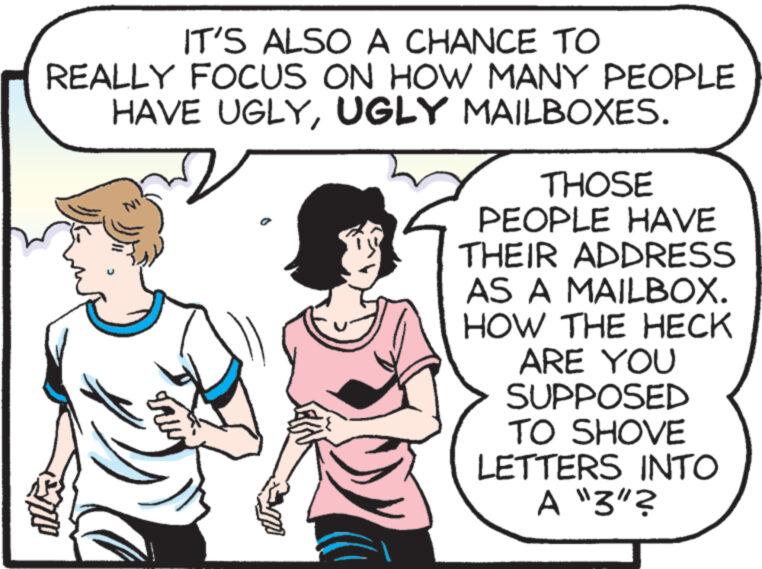 Interaction OCR: IT'S ALSO A CHANCE TO REALLY FOCUS ON HOW MANY PEOPLE HAVE UGLYUGLY MAILBOXES. THOSE PEOPLE HAVE THEIR ADDRESS AS A MAILBOX. HOW THE HECK ARE YOU SUPPOSED TO SHOVE LETTERS INTO A "3"? IT'S ALSO A CHANCE TO REALLY FOCUS ON HOW MANY PEOPLE HAVE UGLYUGLY MAILBOXES . THOSE PEOPLE HAVE THEIR ADDRESS AS A MAILBOX . HOW THE HECK ARE YOU SUPPOSED TO SHOVE LETTERS INTO A " 3 " ?