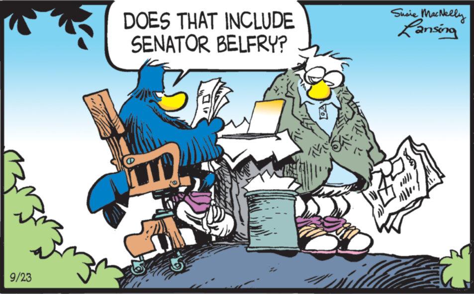 Conversation OCR: 9/23 DOES THAT INCLUDE SENATOR BELFRY? PITO SA ^ l Susie MacNelly Lansing um Ma 9/23 DOES THAT INCLUDE SENATOR BELFRY ? PITO SA ^ l Susie MacNelly Lansing um Ma