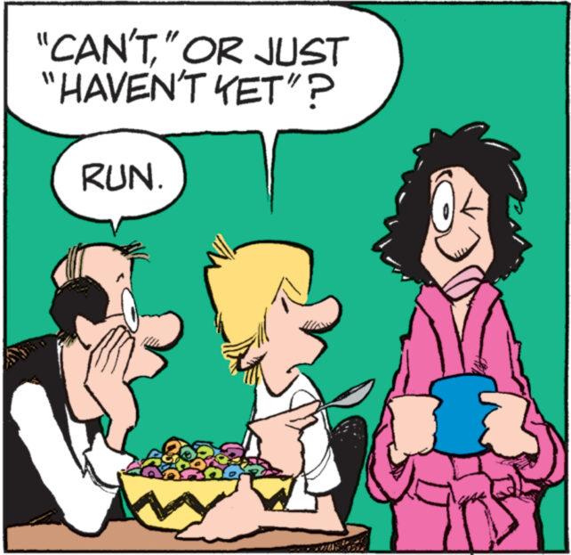 Fictional character OCR: "CAN'T" OR JUST "HAVEN'T YET"? RUN. } " CAN'T" OR JUST " HAVEN'T YET " ? RUN . }