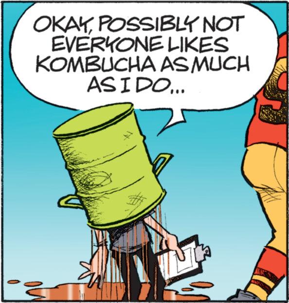 Illustration OCR: OKAYPOSSIBLY NOT EVERYONE LIKES KOMBUCHA AS MUCH ASIDO... En A Sw 3 www. OKAYPOSSIBLY NOT EVERYONE LIKES KOMBUCHA AS MUCH ASIDO ... En A Sw 3 www .