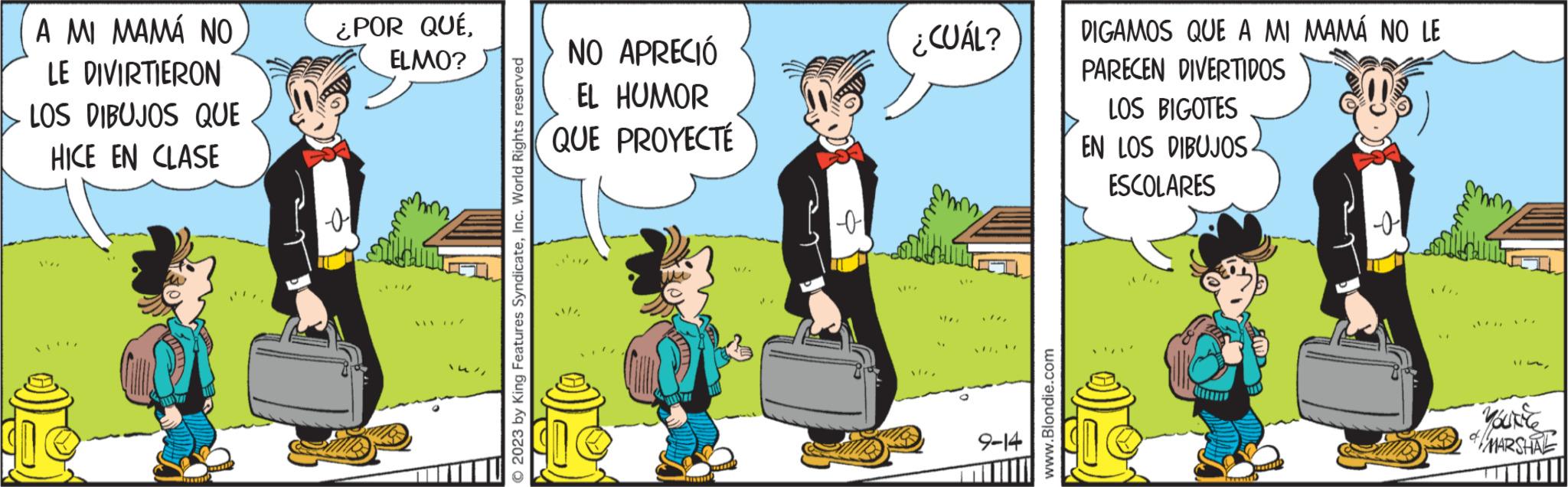 Comics OCR: A MI MAMÁ NO LE DIVIRTIERON LOS DIBUJOS QUE HICE EN CLASE .'" ¿POR QUÉELMO? "// © 2023 by King Features SyndicateInc. World Rights reserved EL QUE NO APRECIÓ HUMOR PROYECTÉ MAINTE MA. WEERS ¿CUÁL? APA ??? XIV** V V (2) 9-14 www.Blondie.com DIGAMOS QUE A MI MAMÁ NO LE PARECEN DIVERTIDOS LOS BIGOTES EN LOS DIBUJOS ESCOLARES MATRI FD ..... 11Vaurice MARSHAL A MI MAMÁ NO LE DIVIRTIERON LOS DIBUJOS QUE HICE EN CLASE . ' " ¿ POR QUÉELMO ? " // © 2023 by King Features SyndicateInc. World Rights reserved EL QUE NO APRECIÓ HUMOR PROYECTÉ MAINTE MA . WEERS ¿ CUÁL ? APA ??? XIV** V V ( 2 ) 9-14 www.Blondie.com DIGAMOS QUE A MI MAMÁ NO LE PARECEN DIVERTIDOS LOS BIGOTES EN LOS DIBUJOS ESCOLARES MATRI FD ..... 11Vaurice MARSHAL