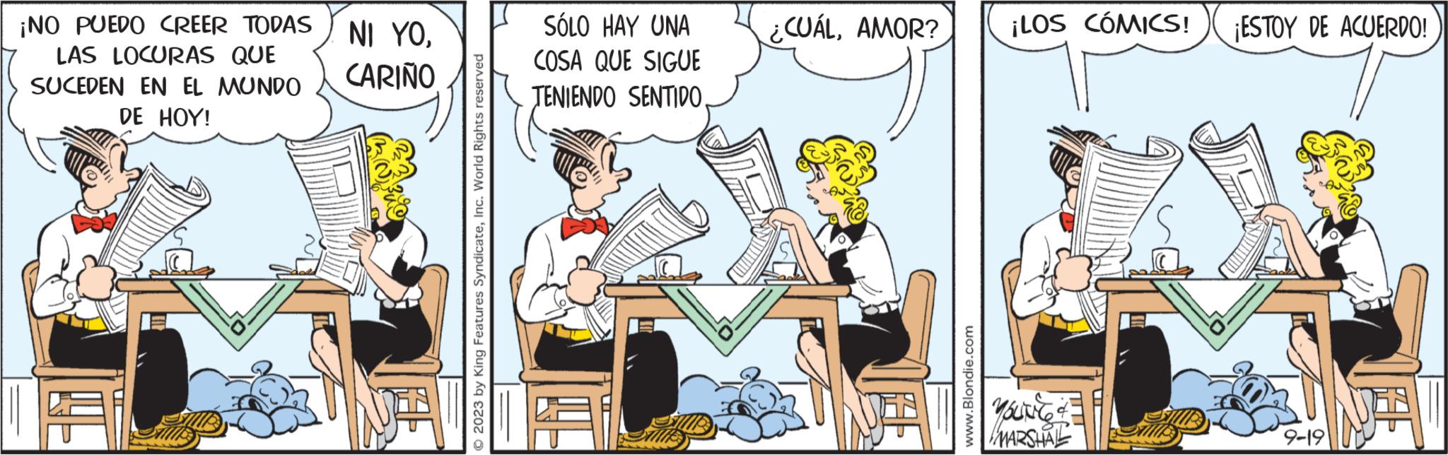 Illustration OCR: ¡NO PUEDO CREER TODAS NI YOLAS LOCURAS QUE SUCEDEN EN EL MUNDO CARIÑO DE HOY! ? 2023 by King Features SyndicateInc. World Rights reserved SÓLO HAY UNA COSA QUE SIGUE TENIENDO SENTIDOAMOR? www.Blondie.com ¡LOS CÓMICS! & YOUNG MARSHAL ¡ESTOY DE ACUERDO! 9-191 ¡ NO PUEDO CREER TODAS NI YOLAS LOCURAS QUE SUCEDEN EN EL MUNDO CARIÑO DE HOY ! ? 2023 by King Features SyndicateInc. World Rights reserved SÓLO HAY UNA COSA QUE SIGUE TENIENDO SENTIDO¿ CUÁLAMOR ? www.Blondie.com ¡ LOS CÓMICS ! & YOUNG MARSHAL ¡ ESTOY DE ACUERDO ! 9-191