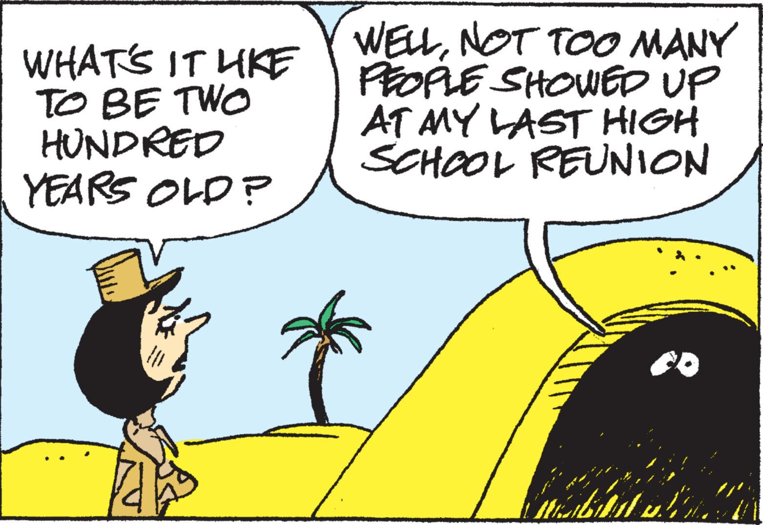 Parallel OCR: WHAT'S IT LIKE TO BE TWO HUNDRED YEARS OLD? 14 WELLNOT TOO MANY PEOPLE SHOWED UP AT MY LAST HIGH SCHOOL REUNION WEZAN S WHAT'S IT LIKE TO BE TWO HUNDRED YEARS OLD ? 14 WELLNOT TOO MANY PEOPLE SHOWED UP AT MY LAST HIGH SCHOOL REUNION WEZAN S