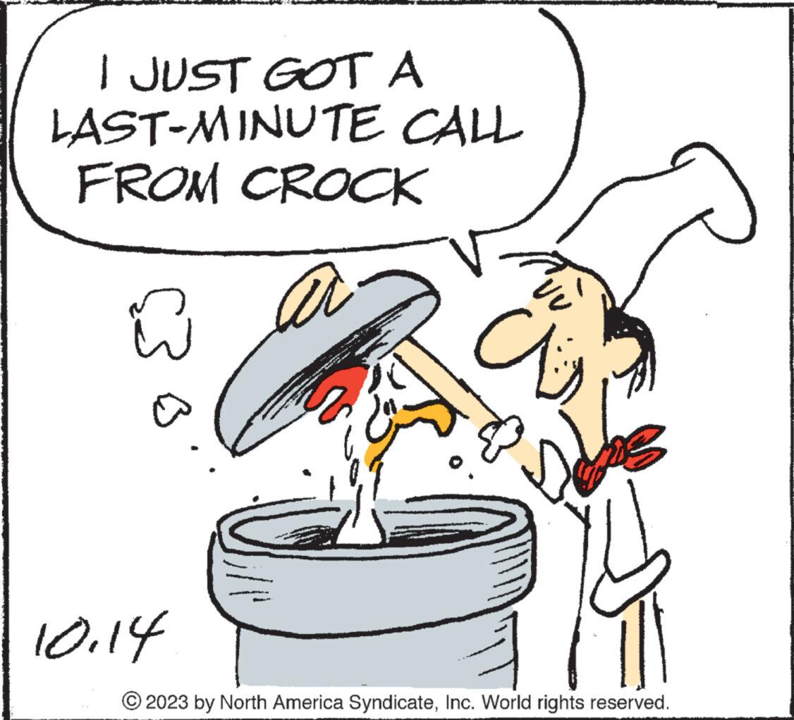 Sharing OCR: I JUST GOT A LAST-MINUTE CALL FROM CROCK W 10.14 ?? UU a [1 2023 by North America SyndicateInc. World rights reserved. I JUST GOT A LAST - MINUTE CALL FROM CROCK W 10.14 ?? UU a [ 1 2023 by North America SyndicateInc. World rights reserved .
