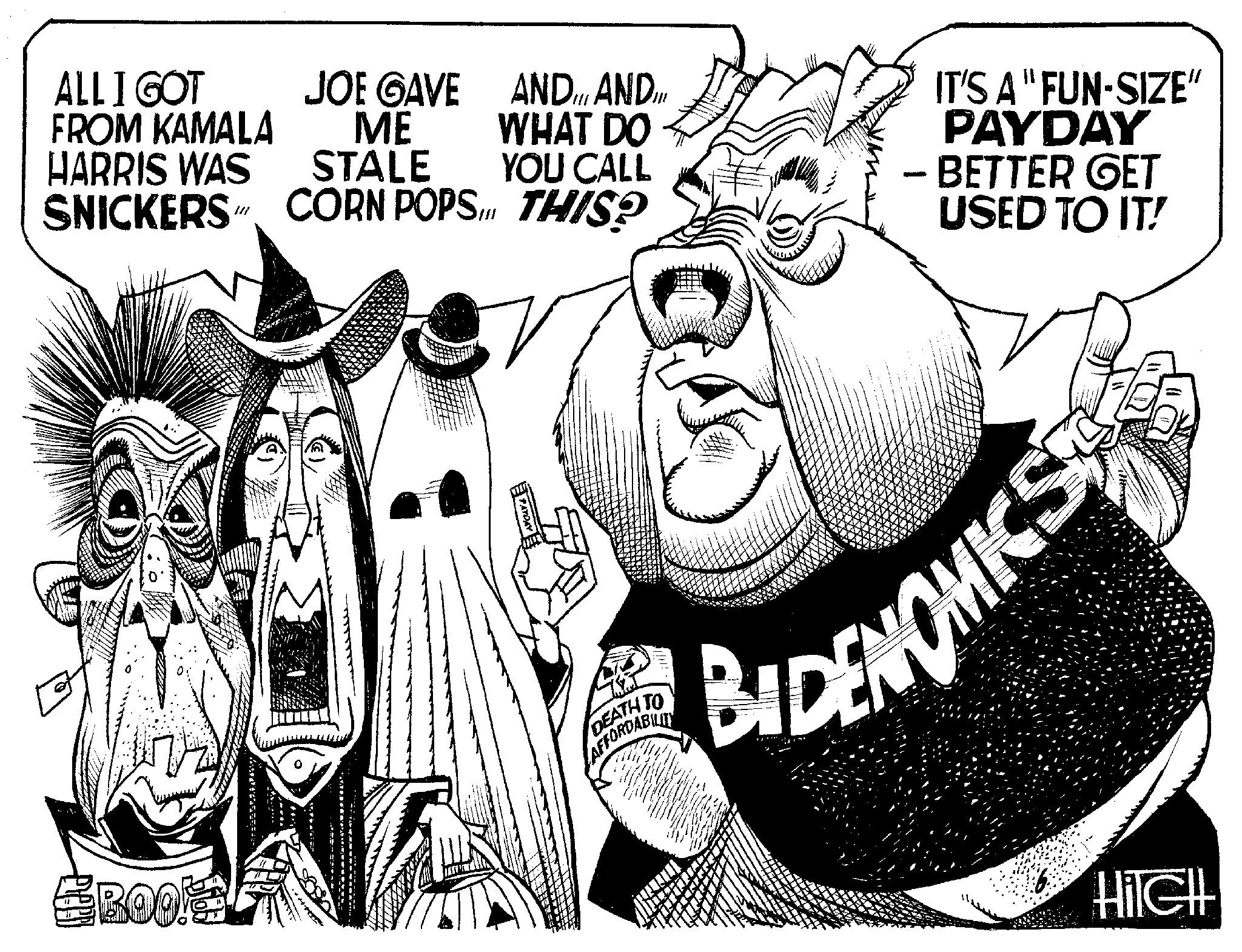 Monochrome OCR: ANDAND ALL I GOT FROM KAMALA HARRIS WAS WHAT DO YOU CALL SNICKERS CORN POPS... THIS? Beata BOOKS JOE GAVE ME STALE PAYDAY IT'S A "FUN-SIZE" PAYDAY - BETTER GET USED TO IT! DEATH TO AFFORDABILIT 000000 BIDENOMI HiIGH ANDAND ALL I GOT FROM KAMALA HARRIS WAS WHAT DO YOU CALL SNICKERS CORN POPS ... THIS ? Beata BOOKS JOE GAVE ME STALE PAYDAY IT'S A " FUN - SIZE " PAYDAY - BETTER GET USED TO IT ! DEATH TO AFFORDABILIT 000000 BIDENOMI HiIGH