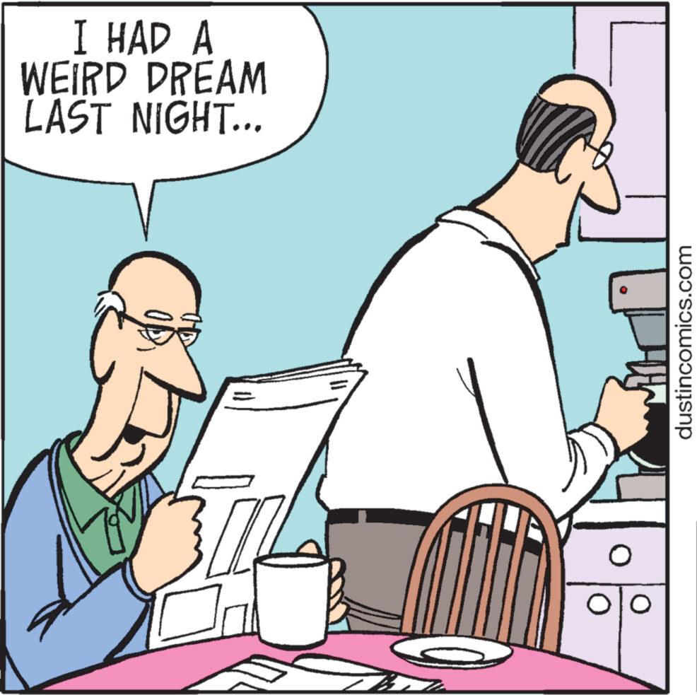 Conversation OCR: I HAD A WEIRD DREAM LAST NIGHT... B O dustincomics.com I HAD A WEIRD DREAM LAST NIGHT ... B O dustincomics.com
