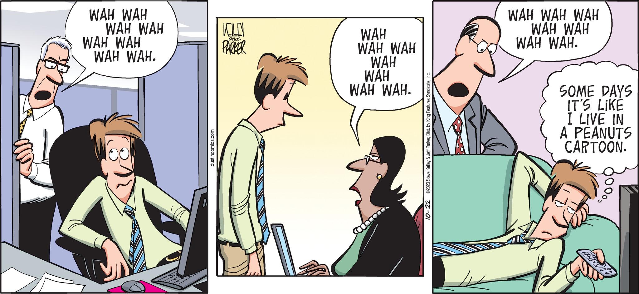 Humour OCR: WAH WAH WAH WAH WAH WAH WAH WAH. OO dustincomics.com KILN PARKER and WAH WAH WAH WAH WAH WAH WAH. Cocooooo ©2023 Steve Kelley & Jeff ParkerInc. 10-22 WAH WAH WAH WAH WAH WAH WAH. SOME DAYS IT'S LIKE I LIVE IN A PEANUTS CARTOON. 60°° WAH WAH WAH WAH WAH WAH WAH WAH . OO dustincomics.com KILN PARKER and WAH WAH WAH WAH WAH WAH WAH . Cocooooo © 2023 Steve Kelley & Jeff ParkerDist . by King Features SyndicateInc. 10-22 WAH WAH WAH WAH WAH WAH WAH . SOME DAYS IT'S LIKE I LIVE IN A PEANUTS CARTOON . 60°°