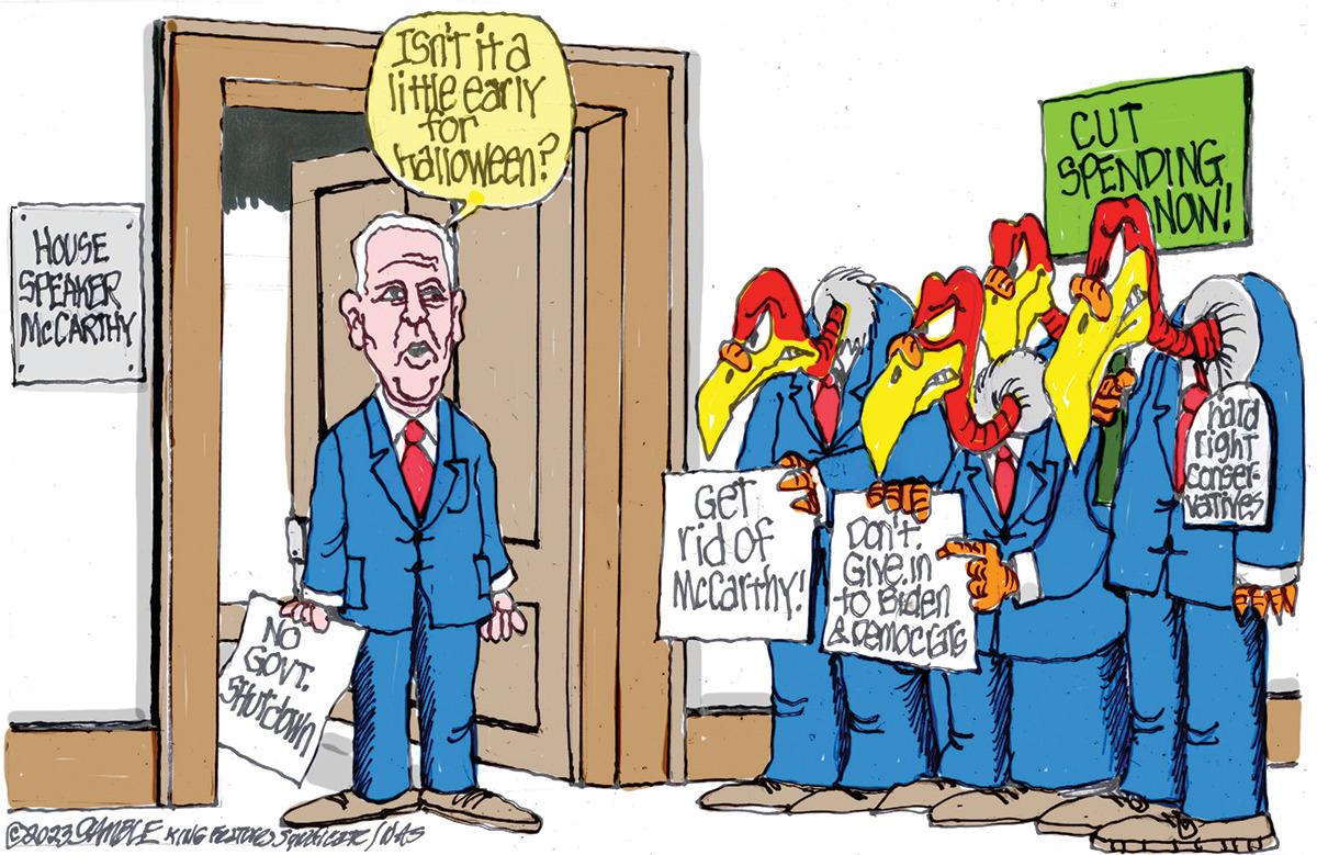Conversation OCR: HOUSE SPEAKER MCCARTHY Las NO GOVT. Shutdown Isn't ita little early for halloween? C2023 GAMBLE KING FEATURES STOREST WAS 13 Get rid of McCarthy! 6512 Don't. Give in to Biden Ademocrats CUT SPENDING NOW! hard right Conser vatives HOUSE SPEAKER MCCARTHY Las NO GOVT . Shutdown Isn't ita little early for halloween ? C2023 GAMBLE KING FEATURES STOREST WAS 13 Get rid of McCarthy ! 6512 Don't . Give in to Biden Ademocrats CUT SPENDING NOW ! hard right Conser vatives