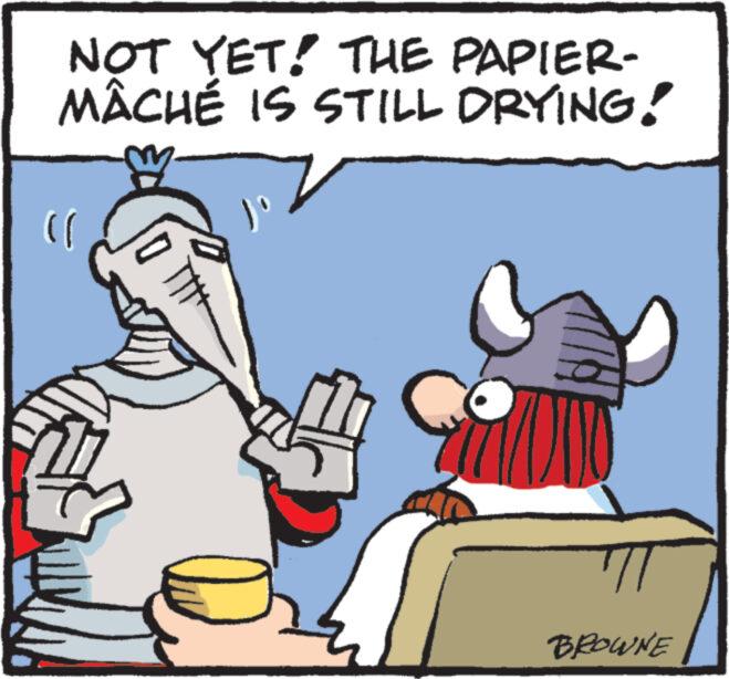 Line OCR: NOT YET! THE PAPIER- MÂCHÉ IS STILL DRYING! (l TM 71 BROWNE NOT YET ! THE PAPIER MÂCHÉ IS STILL DRYING ! ( l TM 71 BROWNE