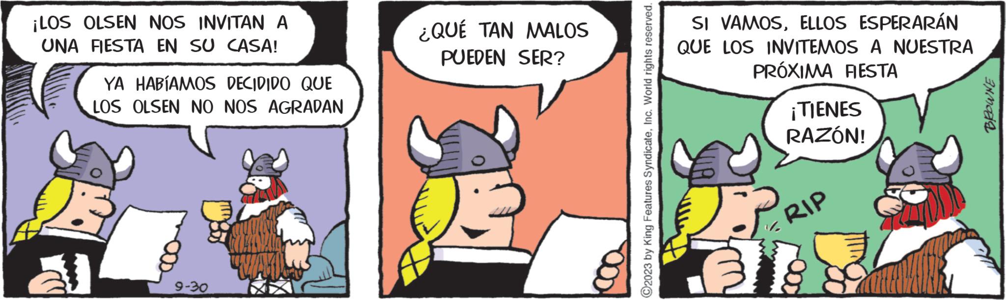 Pleased OCR: ¡LOS OLSEN NOS INVITAN A UNA FIESTA EN SU CASA! YA HABÍAMOS DECIDIDO QUE LOS OLSEN NO NOS AGRADAN 9-30 WAY ¿QUÉ TAN MALOS PUEDEN SER? ?2023 by King Features SyndicateInc. World rights reserved. SI VAMOSELLOS ESPERARÁN QUE LOS INVITEMOS A NUESTRA PRÓXIMA FIESTA ¡TIENES RAZÓN! P RIP MON ENCORE ¡ LOS OLSEN NOS INVITAN A UNA FIESTA EN SU CASA ! YA HABÍAMOS DECIDIDO QUE LOS OLSEN NO NOS AGRADAN 9-30 WAY ¿ QUÉ TAN MALOS PUEDEN SER ? ?2023 by King Features SyndicateInc. World rights reserved . SI VAMOSELLOS ESPERARÁN QUE LOS INVITEMOS A NUESTRA PRÓXIMA FIESTA ¡ TIENES RAZÓN ! P RIP MON ENCORE