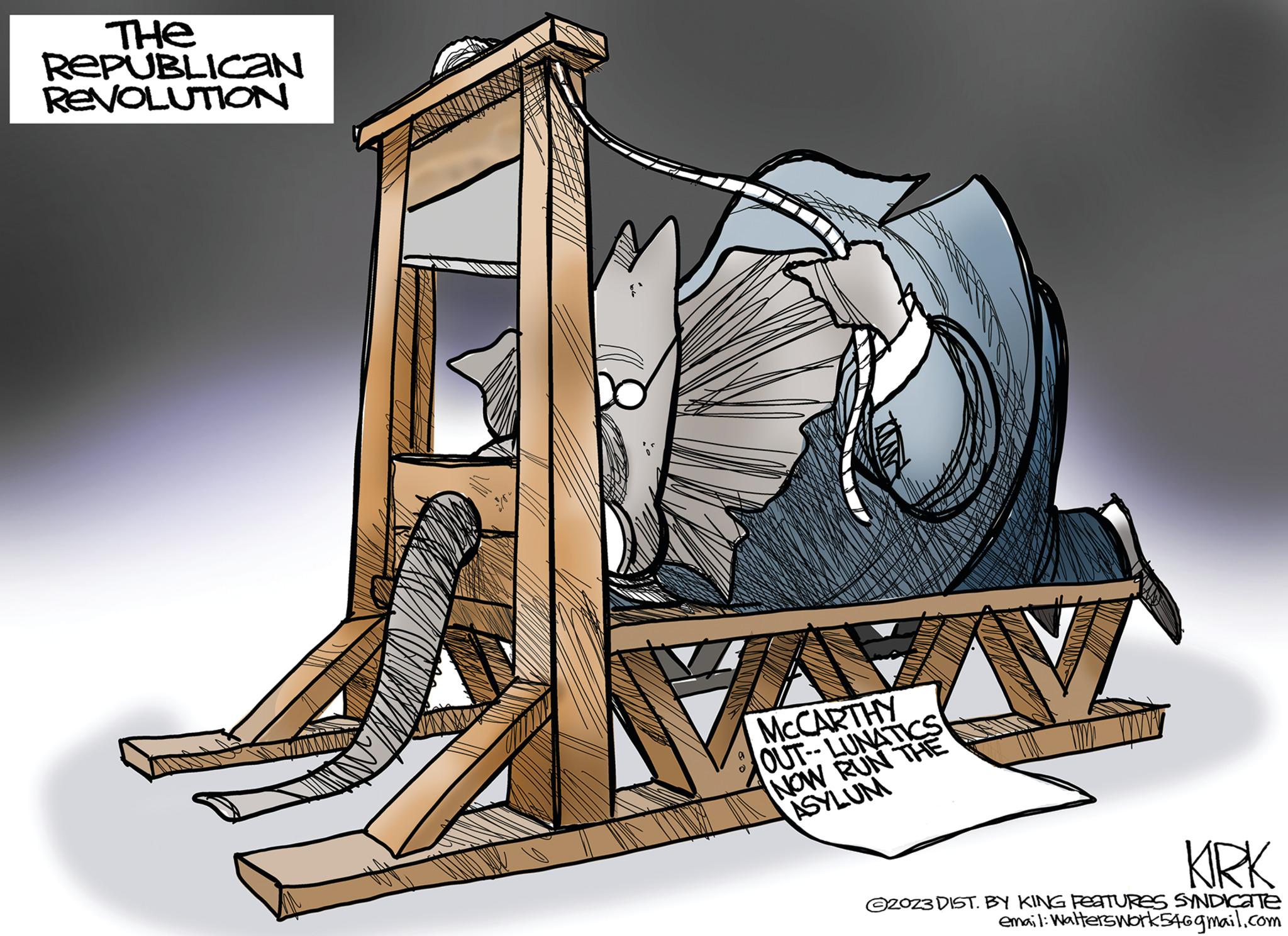 Guillotine OCR: REPUBLICAN REVOLUTION MCCARTHY OUT--LUNATICS NOW RUN THE ASYLUM KIRK ?2023 DIST. BY KING Features SYNDICATE email: Walterswork54@gmail.com REPUBLICAN REVOLUTION MCCARTHY OUT -- LUNATICS NOW RUN THE ASYLUM KIRK ?2023 DIST . BY KING Features SYNDICATE email : Walterswork54@gmail.com