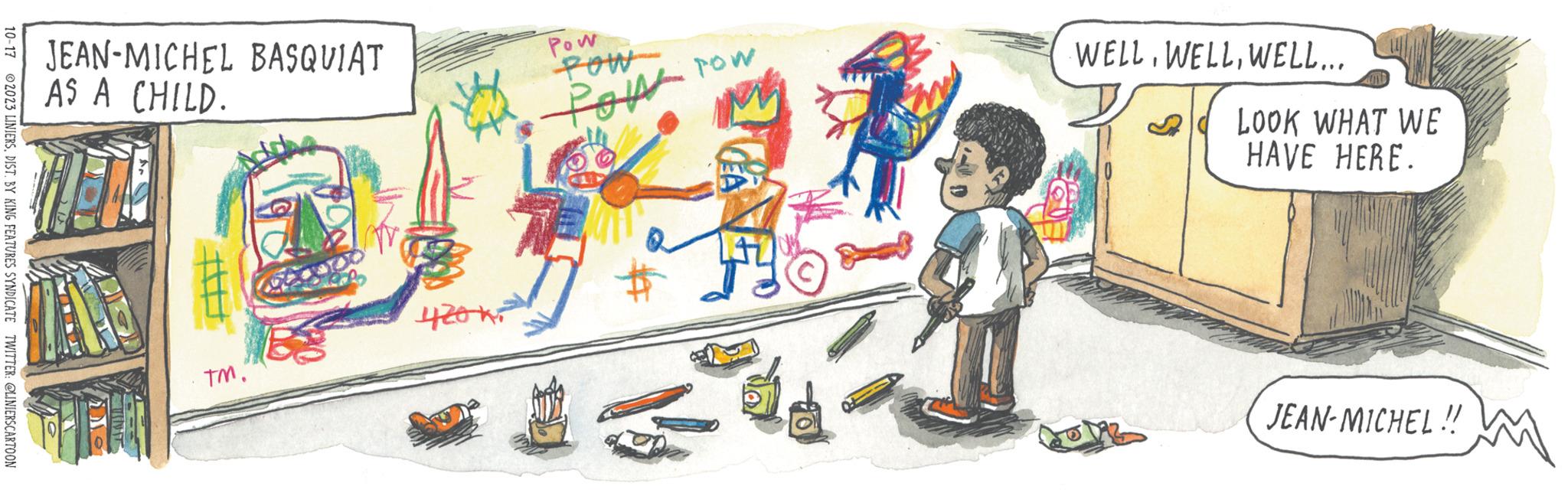 Graphics OCR: JEAN-MICHEL BASQUIAT AS A CHILD. TM." 420x² Pow POW Pow Tow WELLWELL... LOOK WHAT WE HAVE HERE. JEAN-MICHEL !! M JEAN - MICHEL BASQUIAT AS A CHILD . TM . " 420x² Pow POW Pow Tow WELLWELL ... LOOK WHAT WE HAVE HERE . JEAN - MICHEL !! M