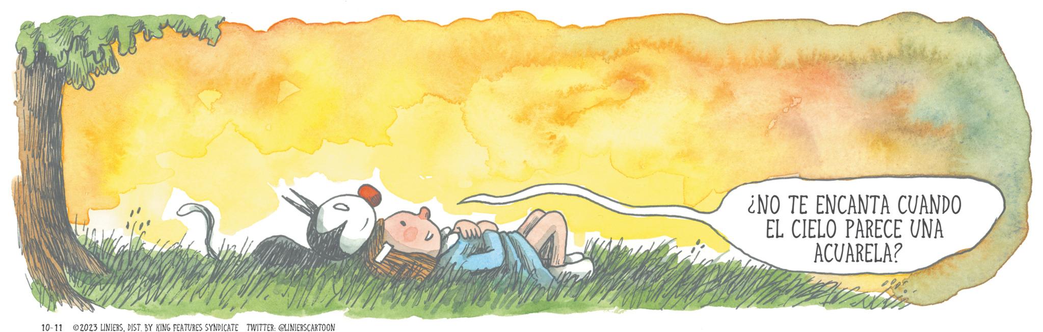 Meadow OCR: 10-11 width 5 2023 LINIERSDIST. BY KING FEATURES SYNDICATE TWITTER: @LINIERSCARTOON ¿NO TE ENCANTA CUANDO EL CIELO PARECE UNA ACUARELA? 10-11 width 5 2023 LINIERSDIST . BY KING FEATURES SYNDICATE TWITTER : @LINIERSCARTOON ¿ NO TE ENCANTA CUANDO EL CIELO PARECE UNA ACUARELA ?