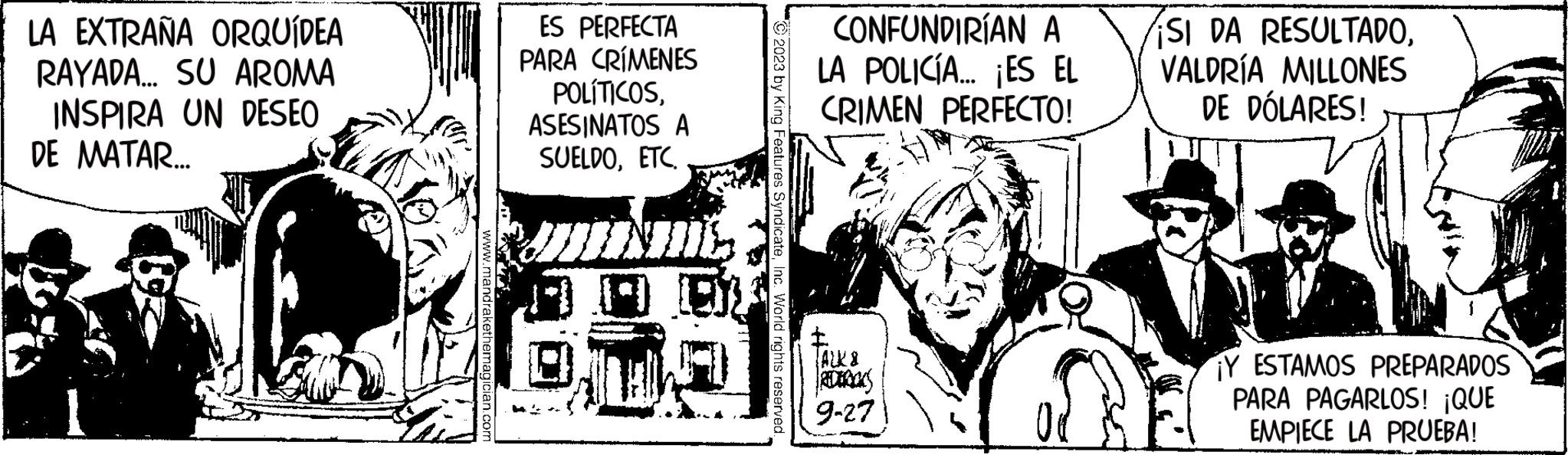Publication Faces (1) OCR: LA EXTRAÑA ORQUÍDEA RAYADA... SU AROMA INSPIRA UN DESEO DE MATAR.... ES PERFECTA PARA CRÍMENES POLÍTICOSASESINATOS A SUELDOETC. CONFUNDIRÍAN A LA POLICÍA... ¡ES EL CRIMEN PERFECTO! SI DA RESULTADOVALDRÍA MILLONES DE DÓLARES! VAL TALK & 9-27 Y ESTAMOS PREPARADOS PARA PAGARLOS! ¡QUE EMPIECE LA PRUEBA! LA EXTRAÑA ORQUÍDEA RAYADA ... SU AROMA INSPIRA UN DESEO DE MATAR .... ES PERFECTA PARA CRÍMENES POLÍTICOSASESINATOS A SUELDOETC. CONFUNDIRÍAN A LA POLICÍA ... ¡ ES EL CRIMEN PERFECTO ! SI DA RESULTADOVALDRÍA MILLONES DE DÓLARES ! VAL TALK & 9-27 Y ESTAMOS PREPARADOS PARA PAGARLOS ! ¡ QUE EMPIECE LA PRUEBA !