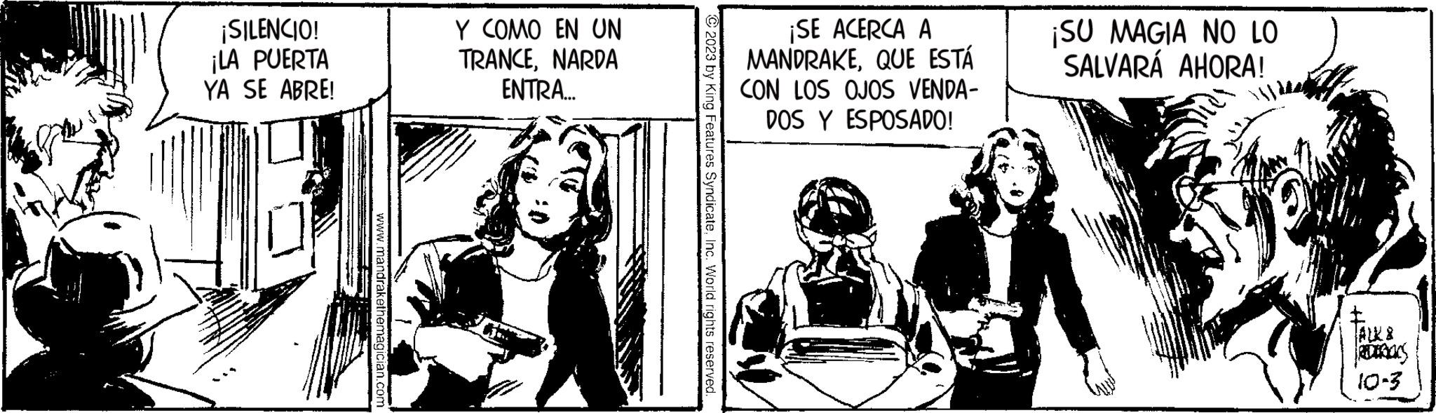 Conversation OCR: ¡SILENCIO! ¡LA PUERTA YA SE ABRE! 300 Y COMO EN UN TRANCENARDA ENTRA... ¡SE ACERCA A MANDRAKEQUE ESTÁ CON LOS OJOS VENDA- DOS Y ESPOSADO! ¡SU MAGIA NO LO SALVARÁ AHORA! RDTRACS 10-3 ¡ SILENCIO ! ¡ LA PUERTA YA SE ABRE ! 300 Y COMO EN UN TRANCENARDA ENTRA ... ¡ SE ACERCA A MANDRAKEQUE ESTÁ CON LOS OJOS VENDA DOS Y ESPOSADO ! ¡ SU MAGIA NO LO SALVARÁ AHORA ! RDTRACS 10-3