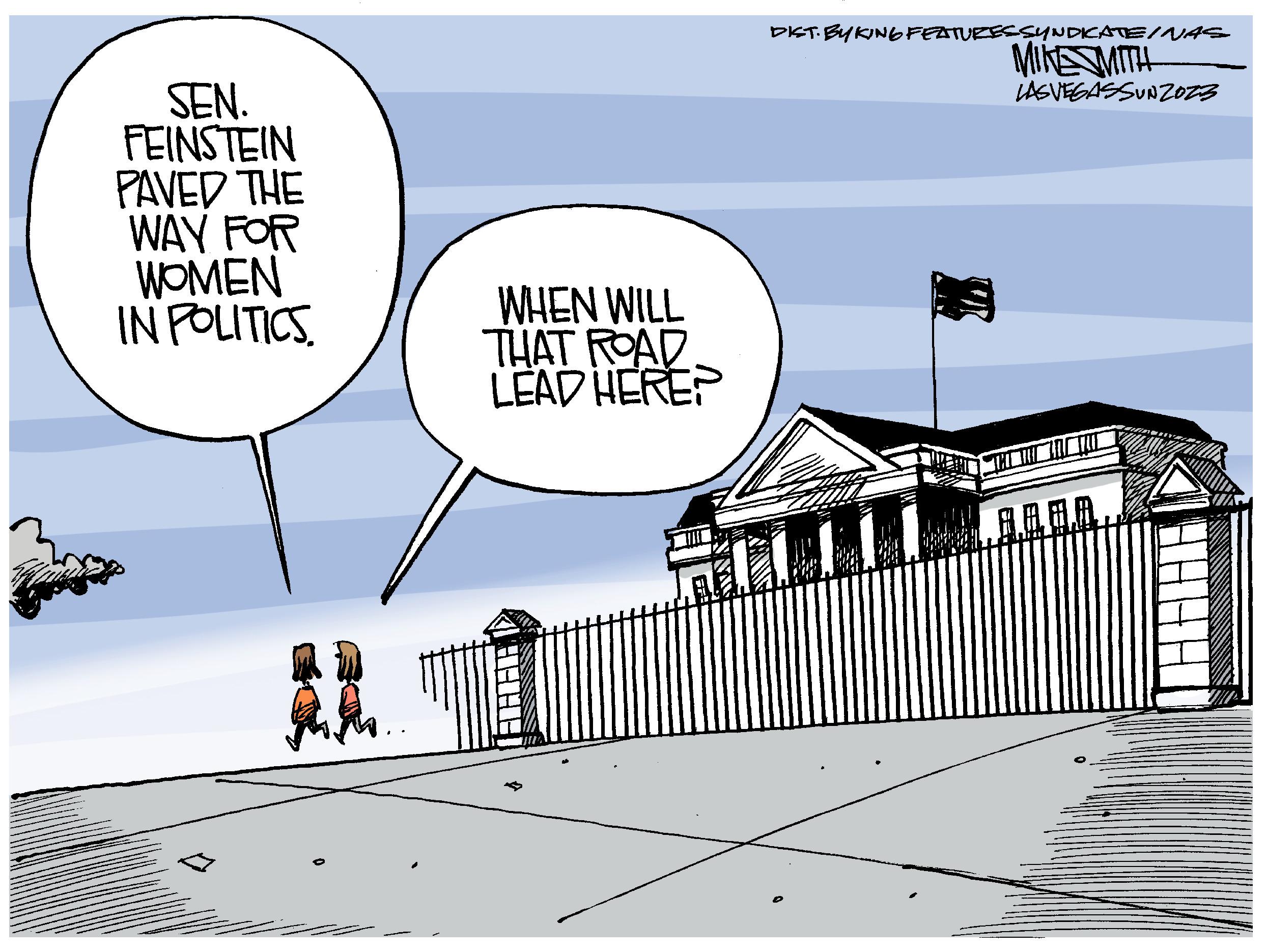 Facade OCR: SEN. FEINSTEIN PAVED THE WAY FOR WOMEN IN POLITICS. WHEN WILL THAT ROAD LEAD HERE? AAAH DIST. BY KING FEATURES SYNDICATE/NAS MIKE SMITH LAS VEGAS SUN2023 D 18 ???? SEN . FEINSTEIN PAVED THE WAY FOR WOMEN IN POLITICS . WHEN WILL THAT ROAD LEAD HERE ? AAAH DIST . BY KING FEATURES SYNDICATE / NAS MIKE SMITH LAS VEGAS SUN2023 D 18 ????