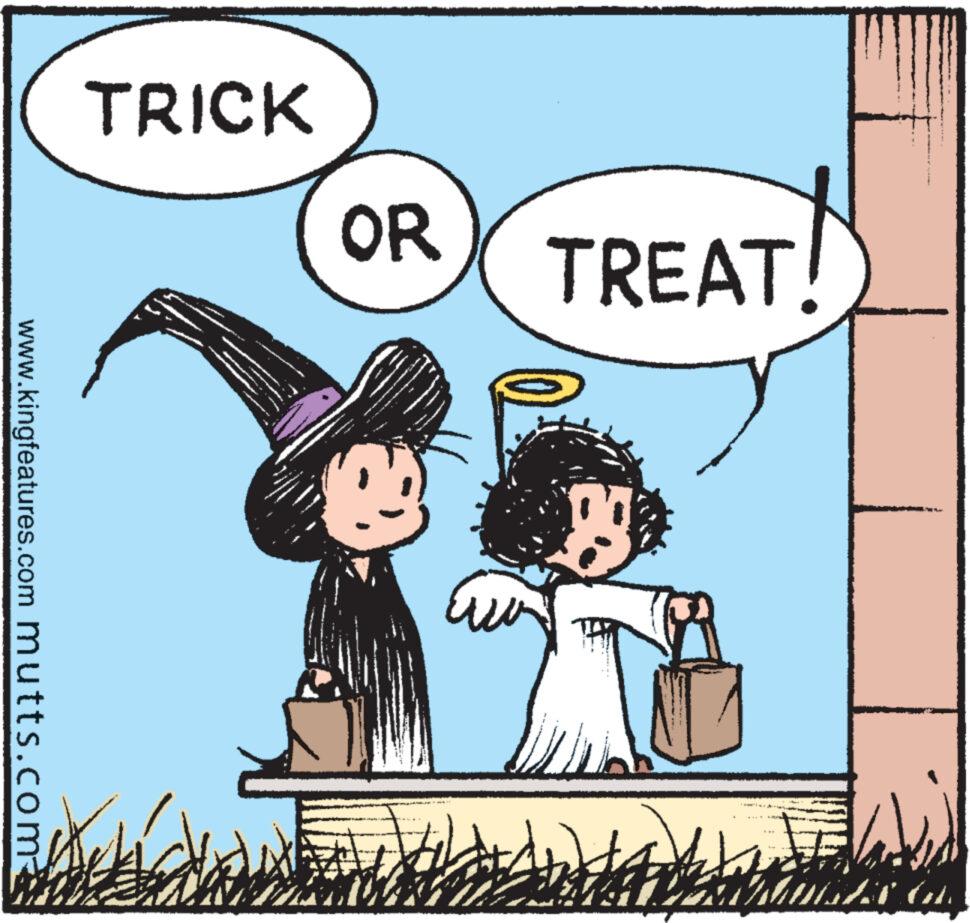 Font OCR: www.kingfeatures.com mutts.com TRICK OR TREAT! Eu 444 LEVER W W VAN. "'")) www.kingfeatures.com mutts.com TRICK OR TREAT ! Eu 444 LEVER W W VAN . " ' " ) )