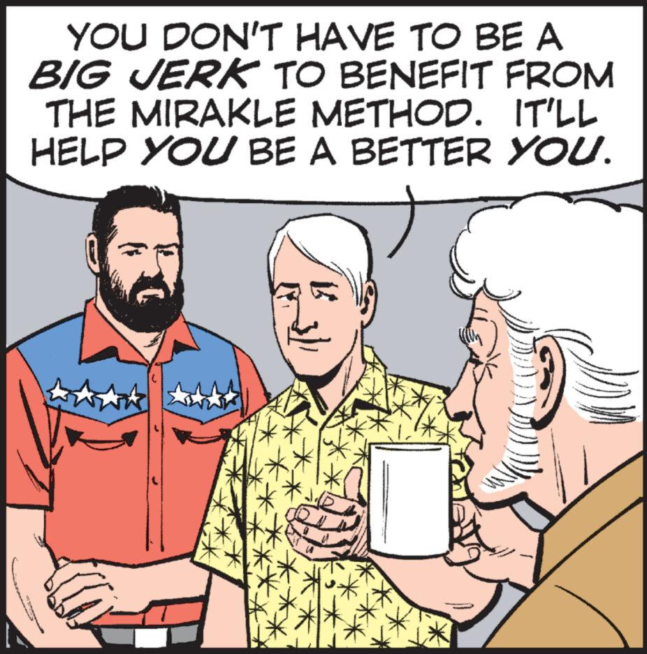 Interaction OCR: YOU DON'T HAVE TO BE A BIG JERK TO BENEFIT FROM THE MIRAKLE METHOD. IT'LL HELP YOU BE A BETTER YOU. To YOU DON'T HAVE TO BE A BIG JERK TO BENEFIT FROM THE MIRAKLE METHOD . IT'LL HELP YOU BE A BETTER YOU . To