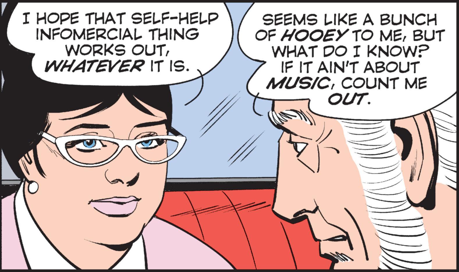 Organism OCR: I HOPE THAT SELF-HELP INFOMERCIAL THING WORKS OUTWHATEVER IT IS. SEEMS LIKE A BUNCH OF HOOEY TO MEBUT WHAT DO I KNOW? IF IT AIN'T ABOUT MUSICCOUNT ME OUT. I HOPE THAT SELF - HELP INFOMERCIAL THING WORKS OUTWHATEVER IT IS . SEEMS LIKE A BUNCH OF HOOEY TO MEBUT WHAT DO I KNOW ? IF IT AIN'T ABOUT MUSICCOUNT ME OUT .