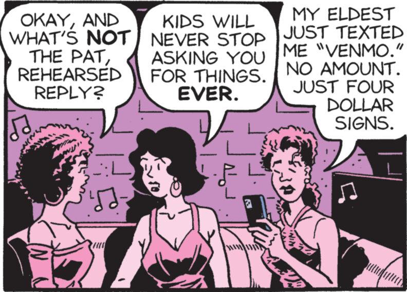Pink OCR: OKAYAND WHAT'S NOT THE PATREHEARSED REPLY? ::L KIDS WILL NEVER STOP ASKING YOU FOR THINGS. EVER. L Backy MY ELDEST JUST TEXTED ME "VENMO." NO AMOUNT. JUST FOUR DOLLAR SIGNS. ININ 10 www OKAYAND WHAT'S NOT THE PATREHEARSED REPLY ? :: L KIDS WILL NEVER STOP ASKING YOU FOR THINGS . EVER . L Backy MY ELDEST JUST TEXTED ME " VENMO . " NO AMOUNT . JUST FOUR DOLLAR SIGNS . ININ 10 www