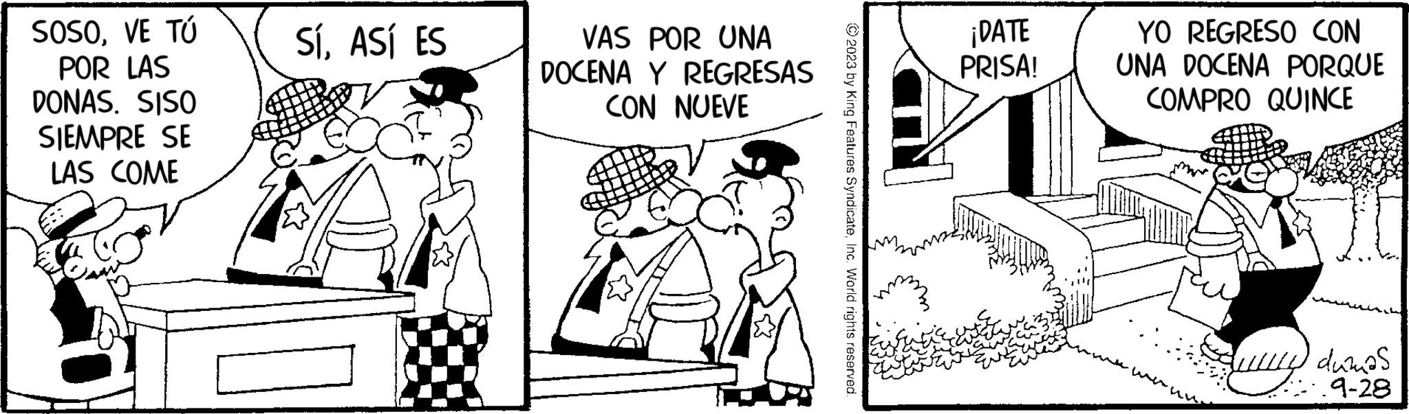 Parallel OCR: SOSOVE TÚ POR LAS DONAS. SISO SIEMPRE SE LAS COME SíASÍ ES VAS POR UNA DOCENA Y REGRESAS CON NUEVE ¡DATE PRISA! YO REGRESO CON UNA DOCENA PORQUE COMPRO QUINCE Sawy dumas .9-28 SOSOVE TÚ POR LAS DONAS . SISO SIEMPRE SE LAS COME SíASÍ ES VAS POR UNA DOCENA Y REGRESAS CON NUEVE ¡ DATE PRISA ! YO REGRESO CON UNA DOCENA PORQUE COMPRO QUINCE Sawy dumas .9-28
