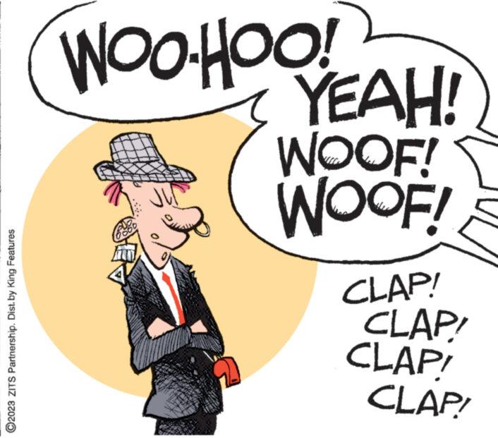Sharing OCR: ?2023 ZITS Partnership. Dist. by King Features WOO-HOO! www. wwwww www. YEAH! WOOF! WOOF! CLAP! CLAP! CLAP! CLAP! ?2023 ZITS Partnership . Dist . by King Features WOO - HOO ! www . wwwww www . YEAH ! WOOF ! WOOF ! CLAP ! CLAP ! CLAP ! CLAP !