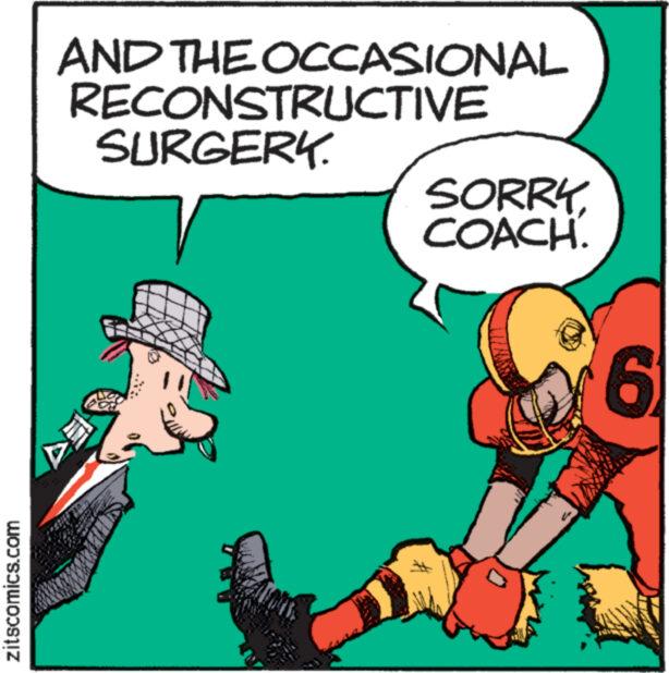 Art OCR: zitscomics.com AND THE OCCASIONAL RECONSTRUCTIVE SURGERY. SORRYCOACH. www. M 6 zitscomics.com AND THE OCCASIONAL RECONSTRUCTIVE SURGERY . SORRYCOACH . www . M 6