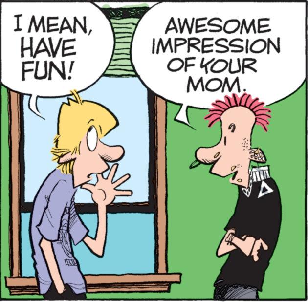 Line OCR: I MEANHAVE FUN! AWESOME IMPRESSION OF YOUR MOM. EA I MEANHAVE FUN ! AWESOME IMPRESSION OF YOUR MOM . EA