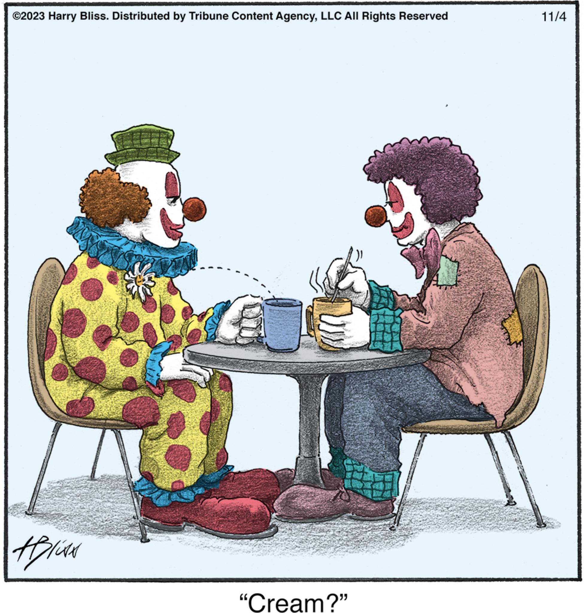 Interaction OCR: ©2023 Harry Bliss. Distributed by Tribune Content AgencyLLC All Rights Reserved Alis 28 "Cream?" 11/4 © 2023 Harry Bliss . Distributed by Tribune Content AgencyLLC All Rights Reserved Alis 28 " Cream ? " 11/4