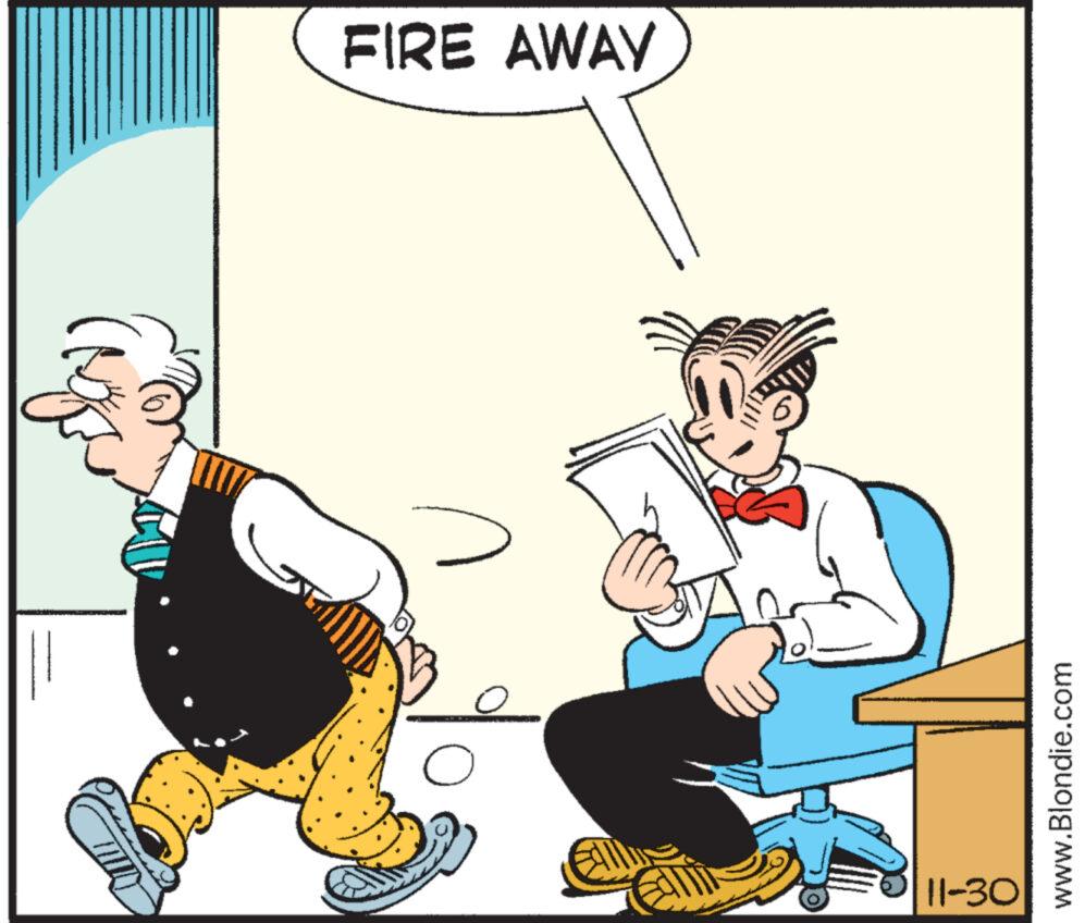 Humour OCR: FIRE AWAY ? 11-30 www.Blondie.com FIRE AWAY ? 11-30 www.Blondie.com