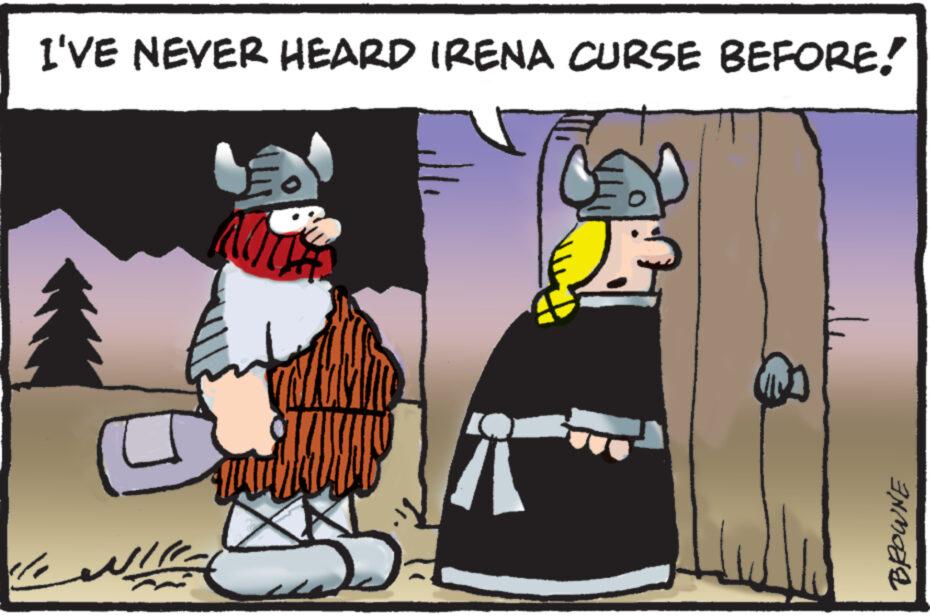 Happy OCR: I'VE NEVER HEARD IRENA CURSE BEFORE! ???? ? Ec BROWNE I'VE NEVER HEARD IRENA CURSE BEFORE ! ???? ? Ec BROWNE