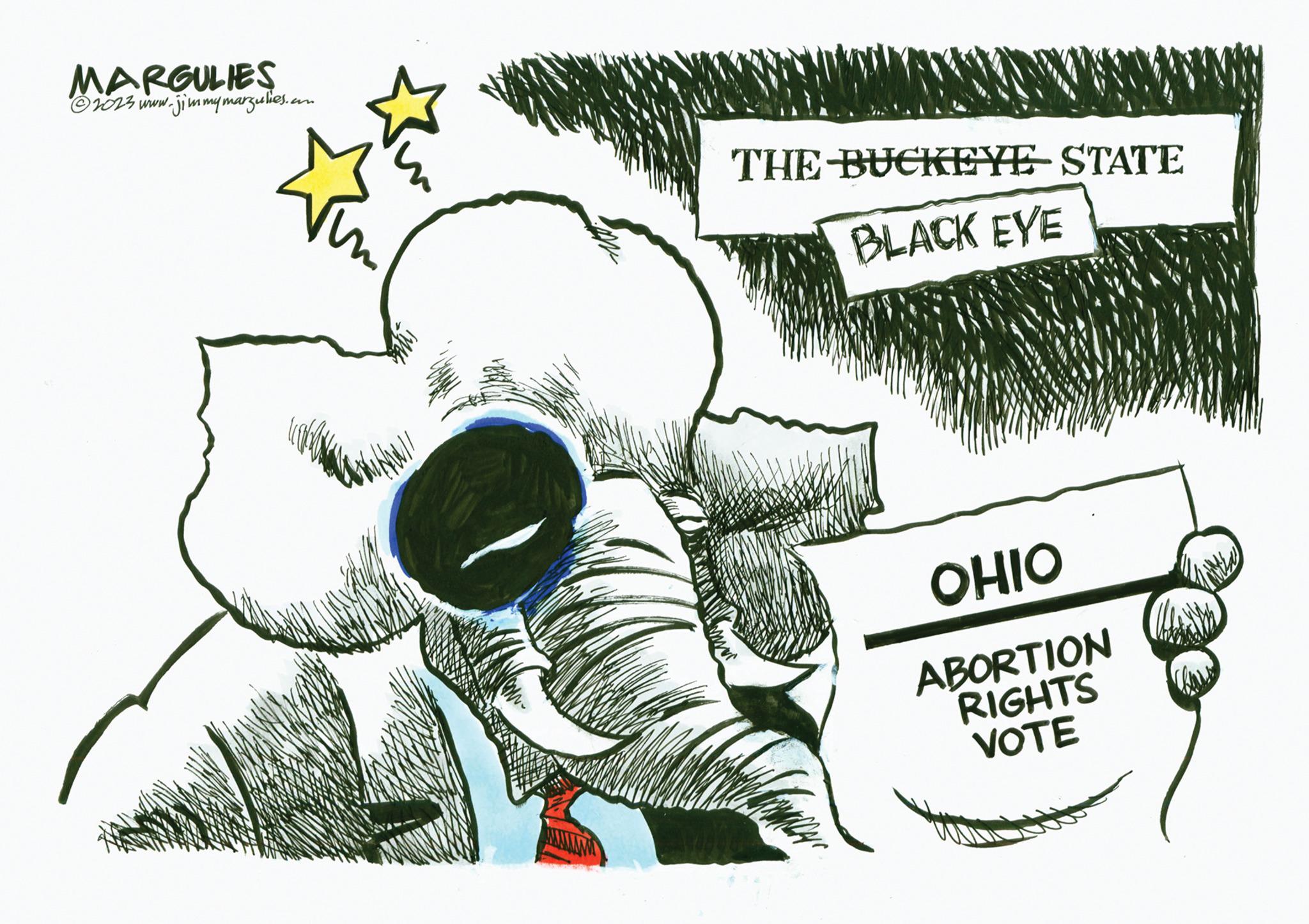Art OCR: MARGULIES ?2023 www.jimmymargulies.com CITY THE BUCKEYE STATE BLACK EYE OHIO ABORTION RIGHTS VOTE MARGULIES ?2023 www.jimmymargulies.com CITY THE BUCKEYE STATE BLACK EYE OHIO ABORTION RIGHTS VOTE