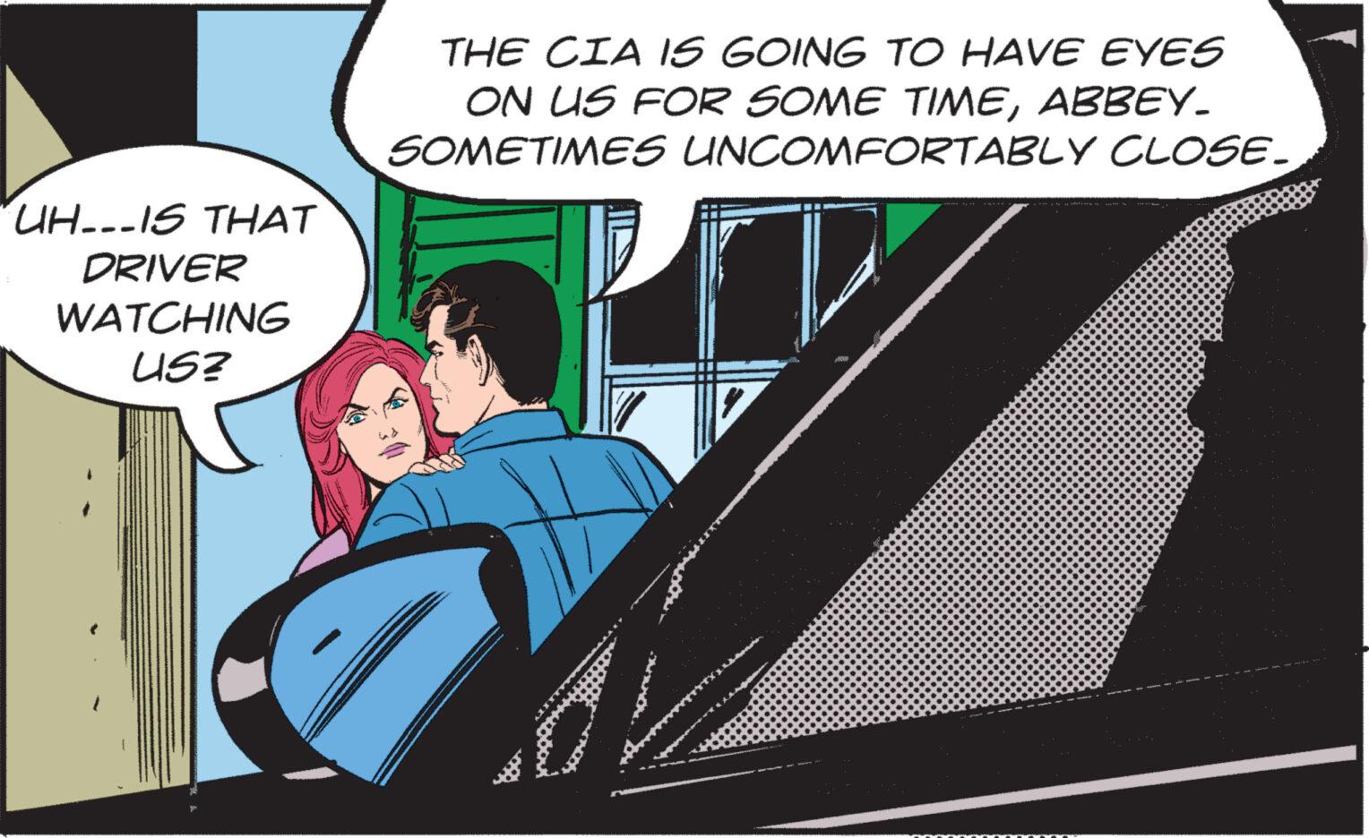 Humour OCR: UH---IS THAT DRIVER WATCHING US? THE CIA IS GOING TO HAVE EYES ON US FOR SOME TIMEABBEY_ SOMETIMES UNCOMFORTABLY CLOSE_ 06 UH --- IS THAT DRIVER WATCHING US ? THE CIA IS GOING TO HAVE EYES ON US FOR SOME TIMEABBEY_ SOMETIMES UNCOMFORTABLY CLOSE_ 06